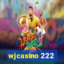 wjcasino 222